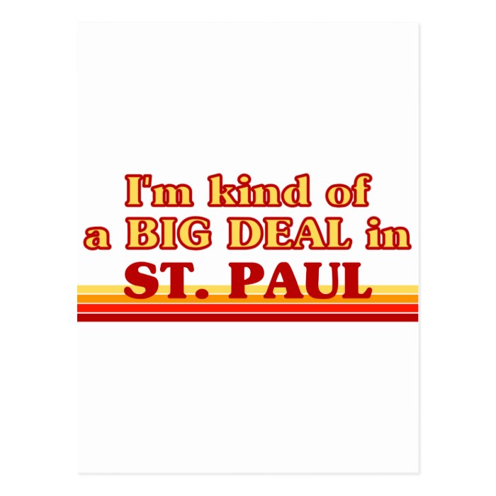 I am kind of a BIG DEAL in St. Paul Postcard