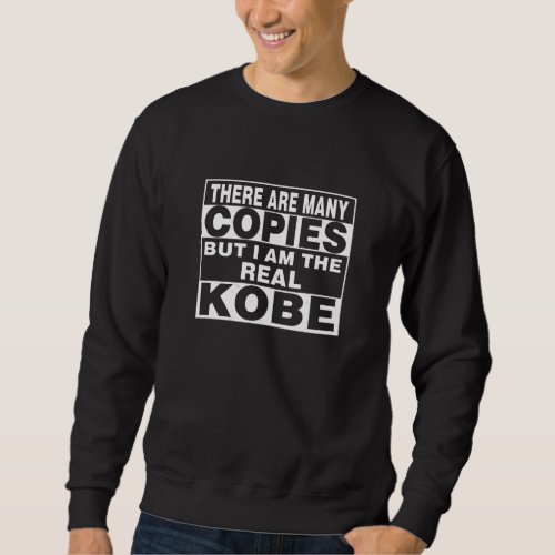 I Am Kobe Funny Personal Personalized Fun Sweatshirt
