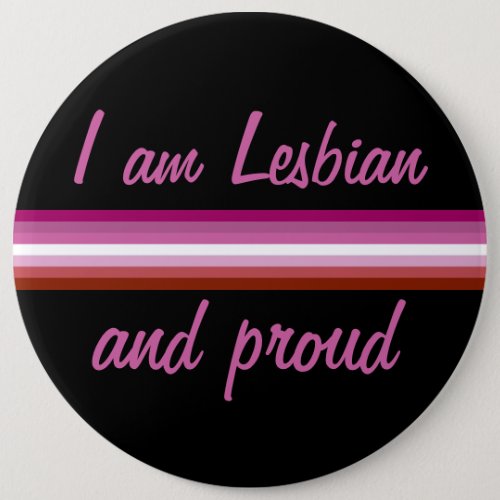 I am Leasbian and Proud  Lesbian Flag on Black Button