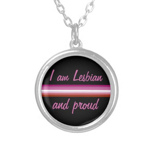 I am Leasbian and Proud  Lesbian flag on Black Silver Plated Necklace