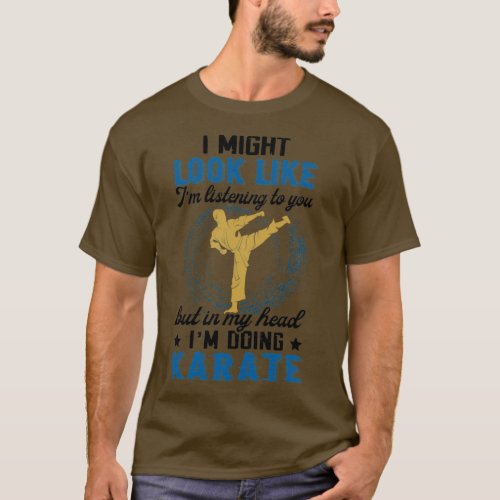 I am listening to you but in my head I am Doing Ka T_Shirt