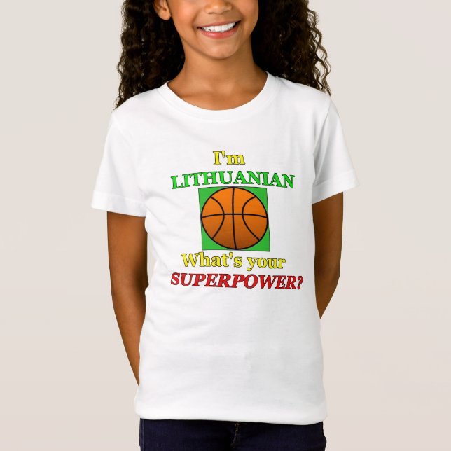 I am Lithuanian what's your Superpower! Basketball T-Shirt (Front)