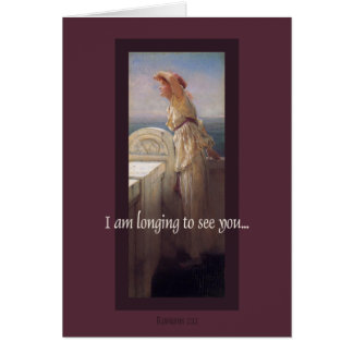 I Am Longing to See You Cards