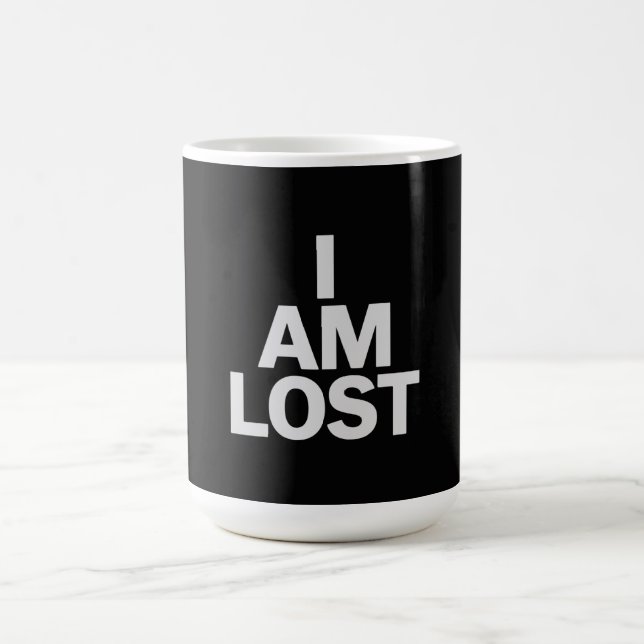 I am lost coffee mug (Center)