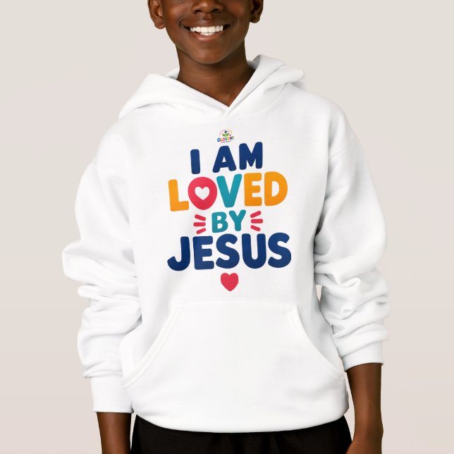 I AM LOVED BY GOD HOODIE (Front)