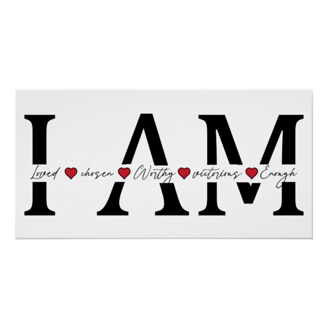 I am Loved, Chosen, Worthy, Victorious, Enough Poster (Front)