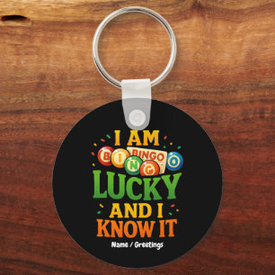 I Am Lucky and I Know It Funny Bingo Gift Idea Keychain