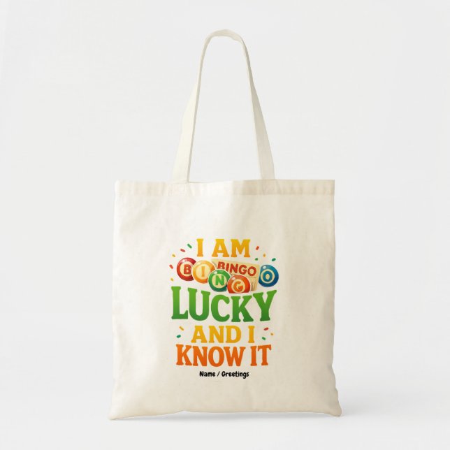 I Am Lucky and I Know It Funny Bingo Gift Idea  Tote Bag (Front)