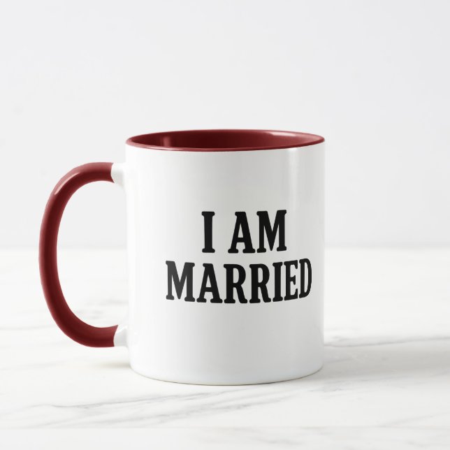 I Am Married Funny Coffee Mug – Gift for Couples  (Left)