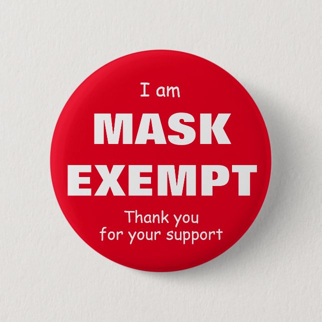 I  am Mask Exempt- 2-1/4 inch Button (Front)