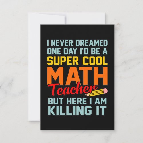 I Am Math Teacher Mathematics Maths Lover Student RSVP Card