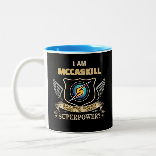 I Am MCCASKILL What's Your Superpower Two-Tone Coffee Mug (Left)