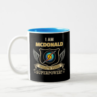 I Am MCDONALD What's Your Superpower Two-Tone Coffee Mug