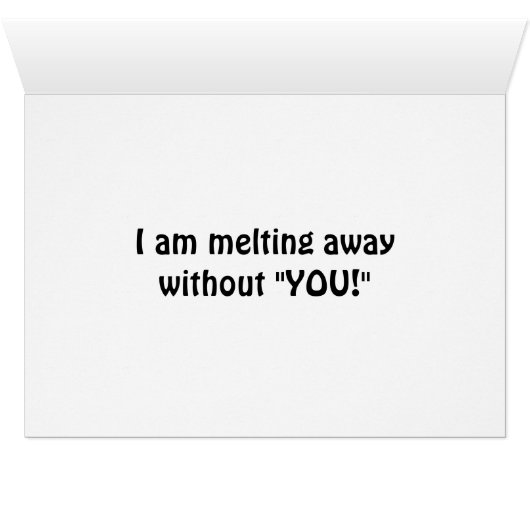 I AM "MELTING AWAY" WITHOUT YOU (Inside Horizontal (Bottom))