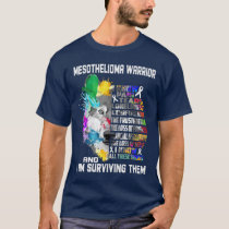 I Am Mesothelioma Warrior I Know All These Things  T-Shirt