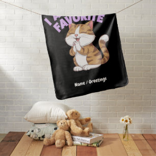 I Am Mom's Favorite: Funny Gift Idea  Baby Blanket