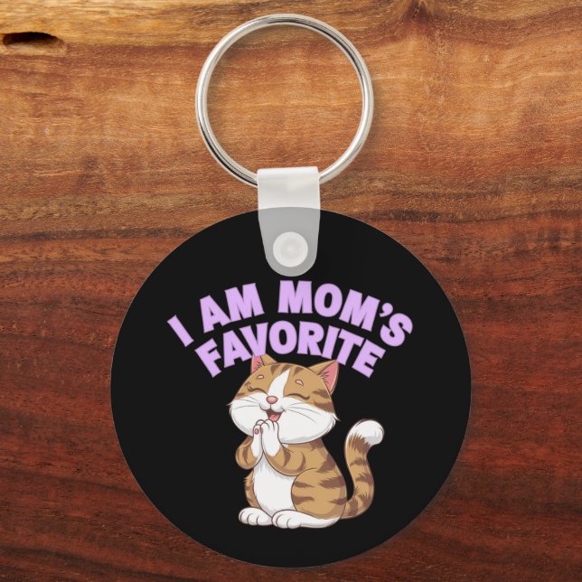 I Am Mom's Favorite: Funny Gift Idea  Keychain (Front)