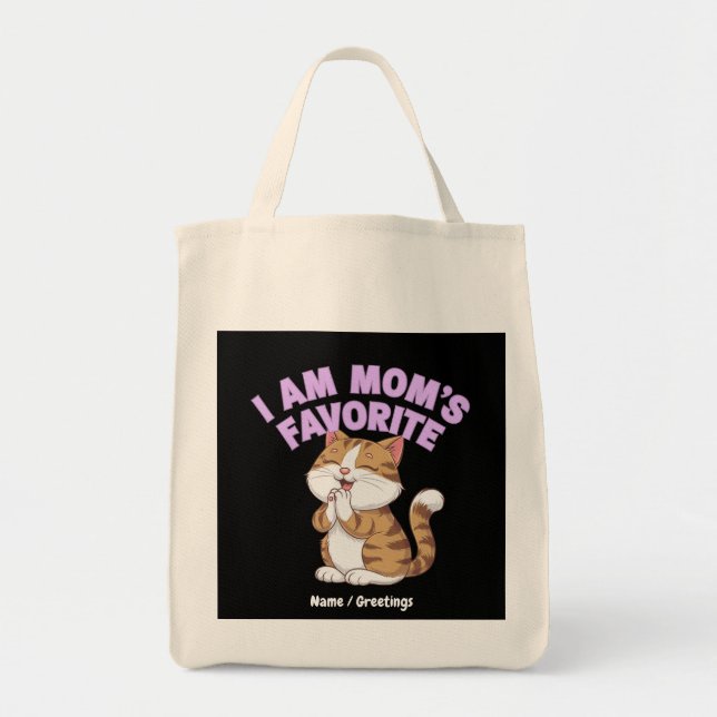 I Am Mom's Favorite: Funny Gift Idea  Tote Bag (Front)