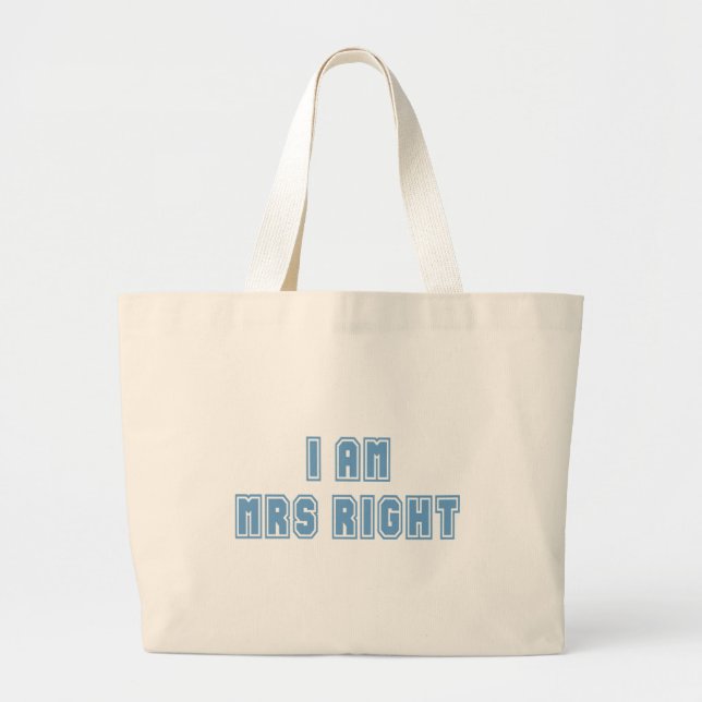 I am Mrs Right Large Tote Bag (Front)