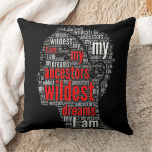 I Am My Ancestors Wildest Dreams Black Girl Magic Throw Pillow