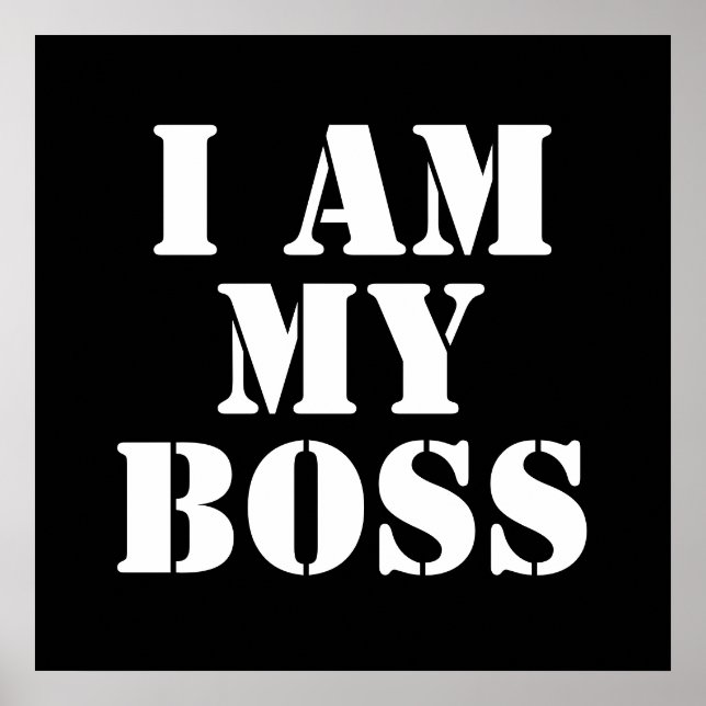 I am My Boss. Slogan. Poster (Front)