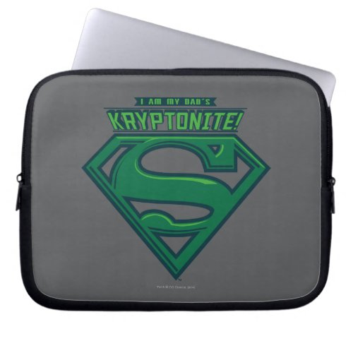 I Am My Dads Kryptonite Laptop Sleeve