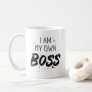 I Am My Own Boss Business Owner Entrepreneur Coffee Mug
