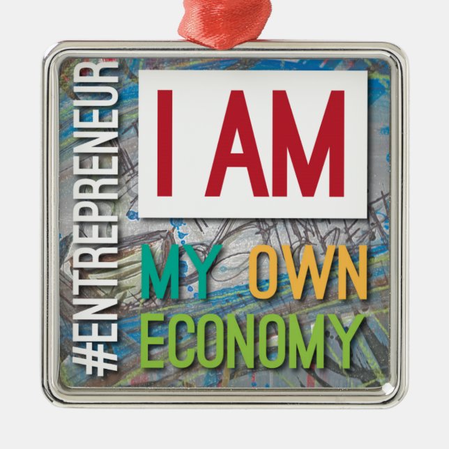 I am MY own Economy. Metal Ornament (Front)