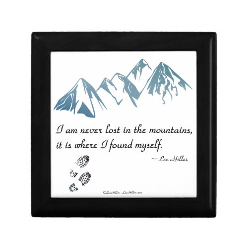 I am never lost in the mountains it is where keepsake box