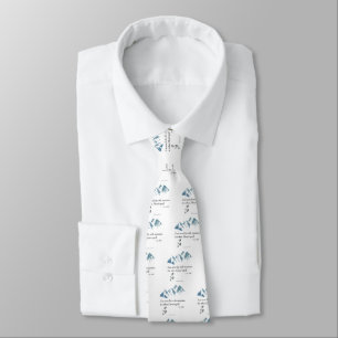 I am never lost in the mountains, it is where... neck tie