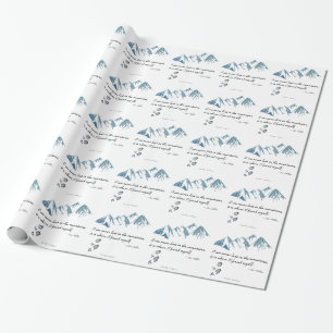 I am never lost in the mountains, it is where... wrapping paper