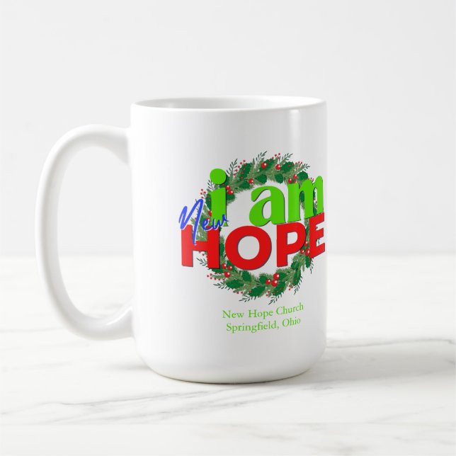 I AM NEW HOPE CHRISTMAS COFFEE MUG 15oz (Left)