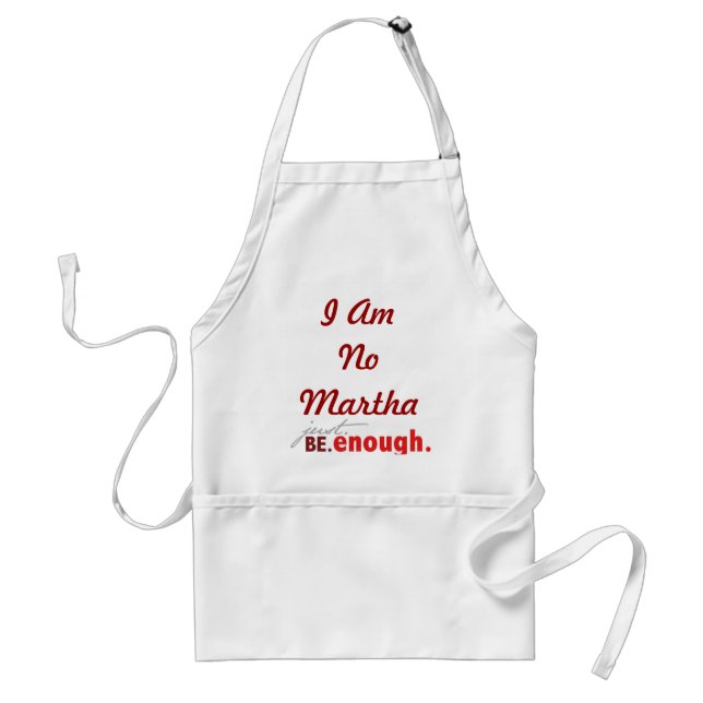 I am no Martha Apron (Front)