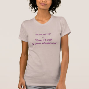 i am not 50 t shirt