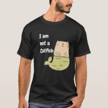 I am not a Catfish