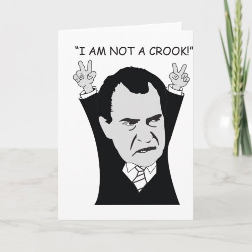 I Am Not A Crook Card