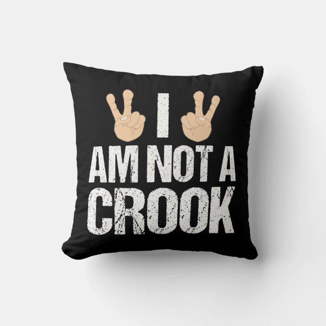 I Am Not A Crook Funny Richard Nixon Quote Throw Pillow (Front)