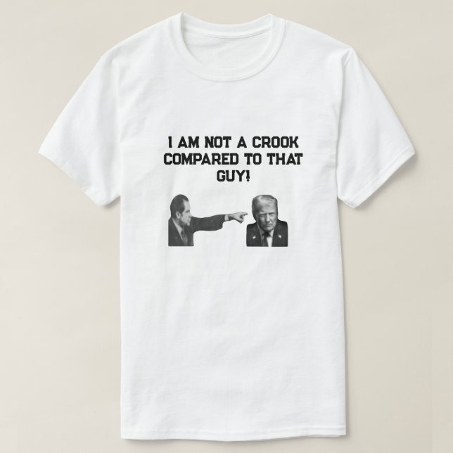 I Am Not  A Crook T-Shirt (Design Front)