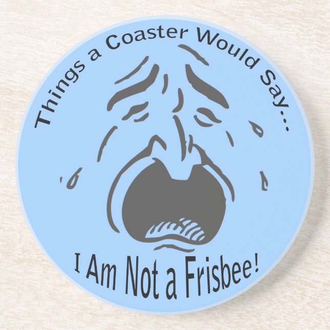 I Am Not a Frisbee Coaster (Front)