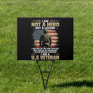 I Am Not A Hero Not A Legend I Am One Percent A US Sign