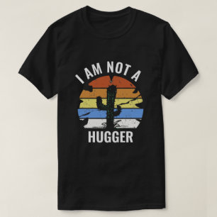 I am not a hugger cactus shirt, funny introvert T-Shirt