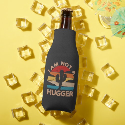 I Am Not A Hugger Funny Vintage Cactus  Bottle Cooler