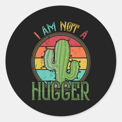 I Am Not A Hugger Funny Vintage Cactus Classic Round Sticker