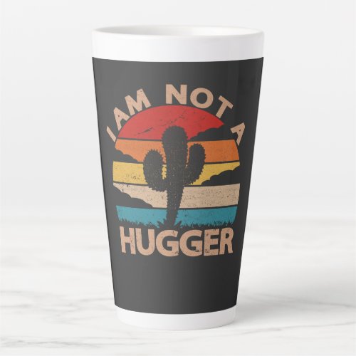 I Am Not A Hugger Funny Vintage Cactus  Latte Mug