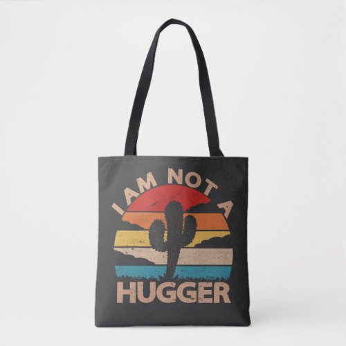 I Am Not A Hugger Funny Vintage Cactus  Tote Bag