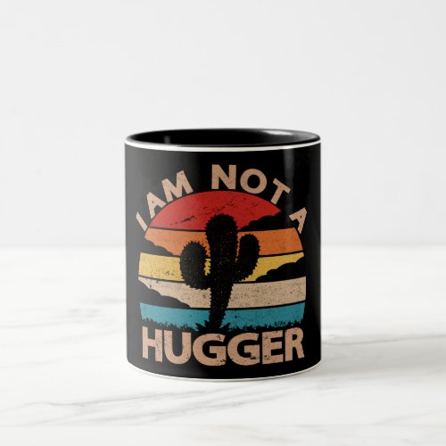 I Am Not A Hugger Funny Vintage Cactus  Two_Tone Coffee Mug
