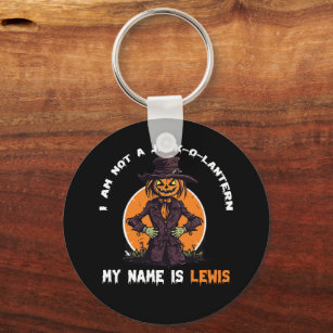 I Am Not a Jack-o-Lantern My Name is Lewis  Keychain