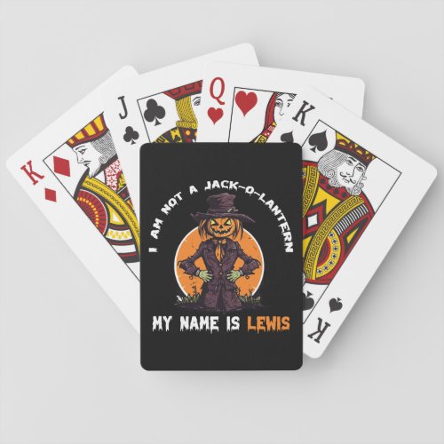 I Am Not a Jack_o_Lantern My Name is Lewis  Playing Cards