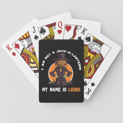 I Am Not a Jack_o_Lantern My Name is Lewis  Poker Cards