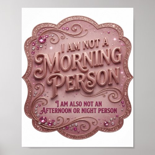 I AM NOT A MORNING PERSON I AM ALSO NOT AN AFTE v5 Poster
